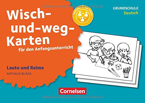 Wisch-und-weg-Karten für den Anfangsunterricht - Deutsch / Laute und Reime: Mit der Kritzelbande einfach üben. 32 Bildkarten mit Begleitheft