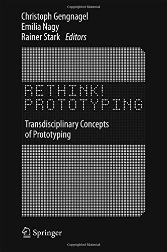 Rethink! Prototyping: Transdisciplinary Concepts of Prototyping