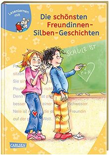 LESEMAUS zum Lesenlernen Sammelbände: Die schönsten Freundinnen-Silben-Geschichten: Extra Lesetraining – Lesetexte mit farbiger Silbenmarkierung