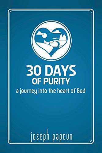 30 Days of Purity: A Journey into the Heart of God
