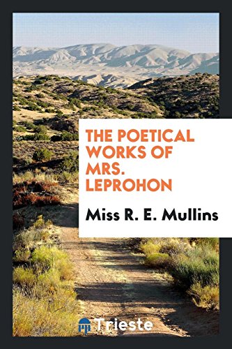 The poetical works of Mrs. Leprohon