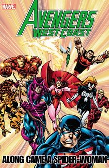 Avengers - West Coast Avengers: Along Came A Spider-Woman