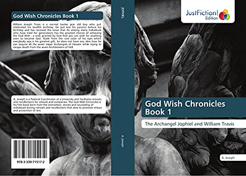 God Wish Chronicles Book 1: The Archangel Jophiel and William Travis