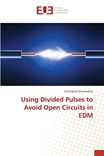 Using Divided Pulses to Avoid Open Circuits in EDM