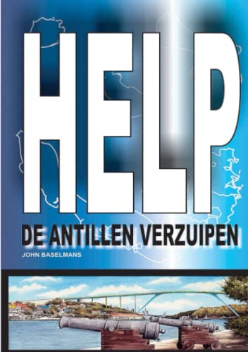 Help de Antillen verzuipen