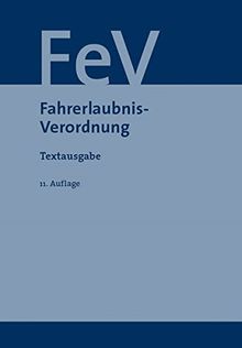 Fahrerlaubnis-Verordnung: Textausgabe