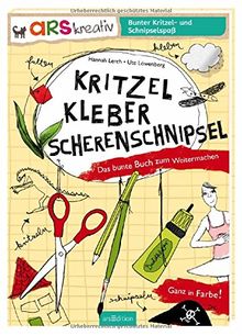 Kritzel, Kleber, Scherenschnipsel: Das bunte Buch zum Weitermachen