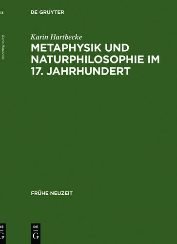 Metaphysik und Naturphilosophie im 17. Jahrhundert (Frühe Neuzeit)