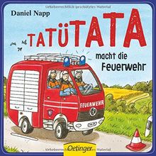 Tatütata macht die Feuerwehr