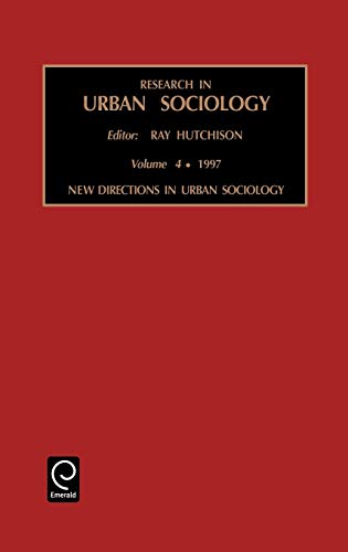 Research in Urban Sociology: New Directions in Urban Sociology Vol 4