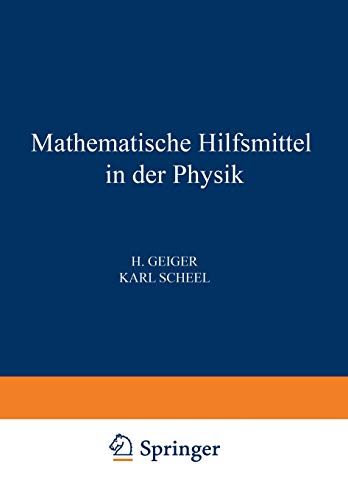 Mathematische Hilfsmittel in der Physik (Handbuch der Physik, 3, Band 3)