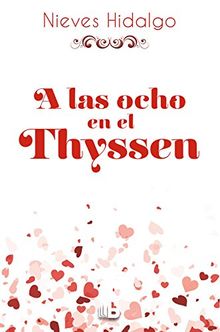 A las ocho, en el Thyssen (CAMPAÑAS, Band 603017)