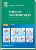 Praktische Gastroenterologie: Mitherausgegeben von: Th. Berg, H.-J. Brambs, C. Ell, W. Fischbach, M.J. Gebel, V. Groß, M. Stolte, H. Zirngibl