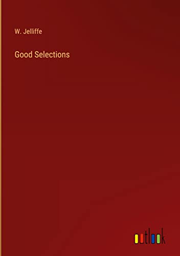 Good Selections