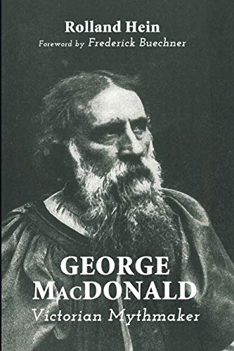 Rolland Hein George MacDonald, Victorian Mythmaker
