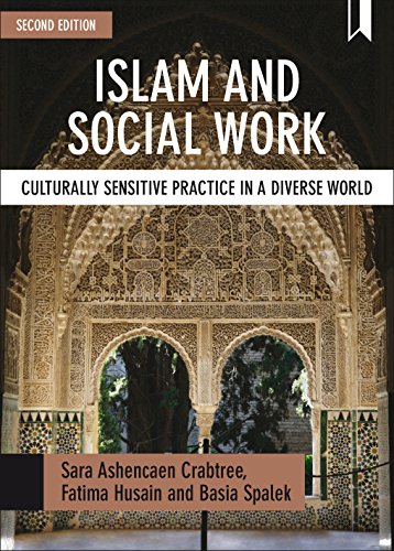 Islam and social work: Culturally Sensitive Practice in a Diverse World (Basw/Policy Press Titles)