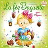 La fée Baguette. Vol. 15. La fée Baguette fête Pâques