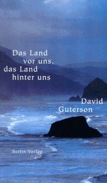 Das Land vor uns, das Land hinter uns