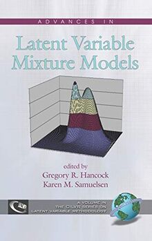 Advances in Latent Variable Mixture Models (Hc) (Cilvr Series on Latent Variable Methodology)