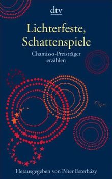 Lichterfeste, Schattenspiele: Chamisso-Preisträger erzählen