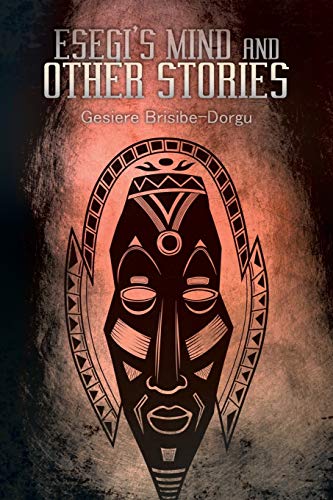 Esegi’s Mind and Other Stories