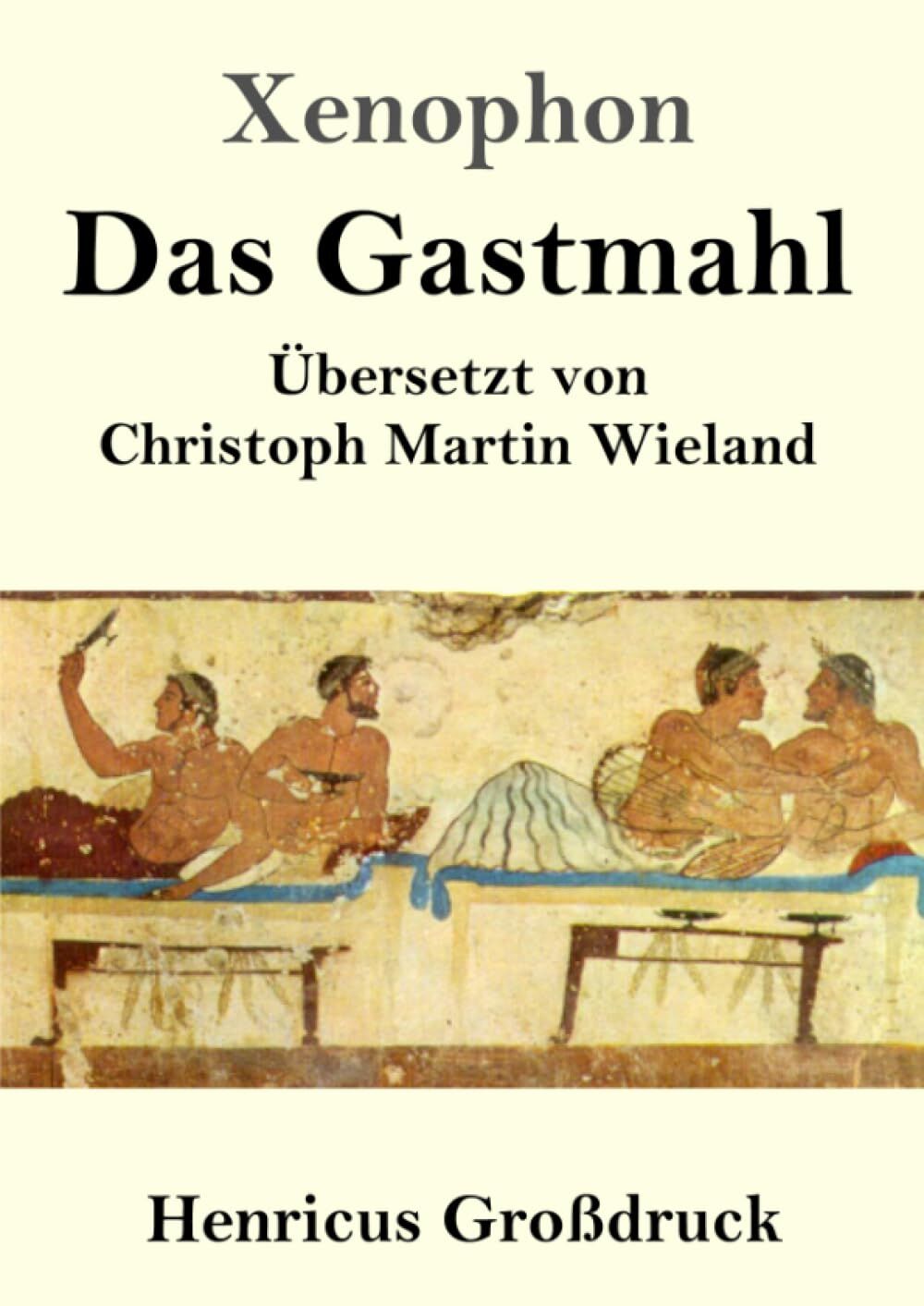 Das Gastmahl (Großdruck)