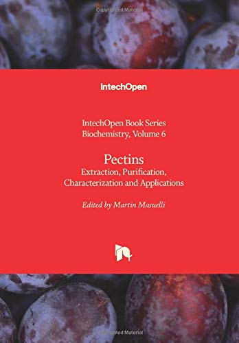 Pectins: Extraction, Purification, Characterization and Applications (Biochemistry, 6)
