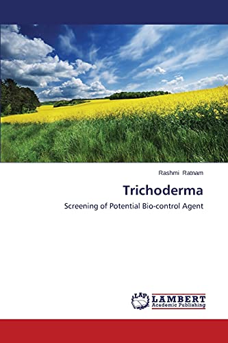 Trichoderma: Screening of Potential Bio-control Agent