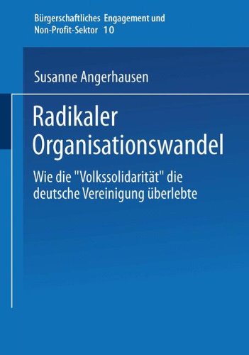 Radikaler Organisationswandel. Wie die 'Volkssolidarität' die deutsche Vereinigung überlebte