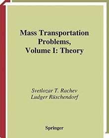 Mass Transportation Problems: Volume 1: Theory (Probability and Its Applications)