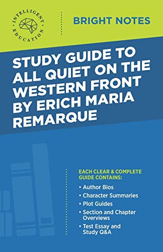 Study Guide to All Quiet on the Western Front by Erich Maria Remarque (Bright Notes)