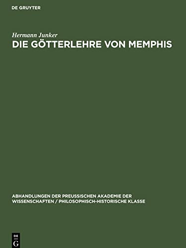 Die Götterlehre von Memphis: (Schabaka-Inschrift)