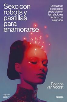 Sexo con robots y pastillas para enamorarse: Olv... | Book | condition very good - Picture 1 of 2
