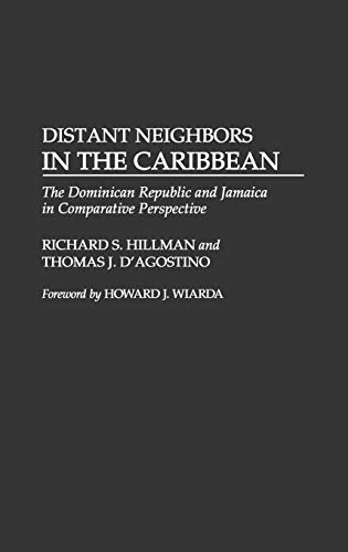 Distant Neighbors in the Caribbean: The Dominican Republic and Jamaica in Comparative Perspective