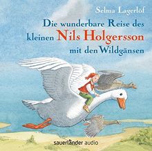 Die wunderbare Reise des kleinen Nils Holgersson mit den Wildgänsen
