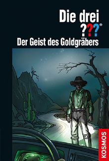 Die drei ??? Der Geist des Goldgräbers