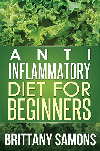 Anti-Inflammatory Diet For Beginners