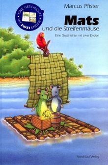Mats und die Streifenmäuse. Eine Geschichte mit zwei Enden