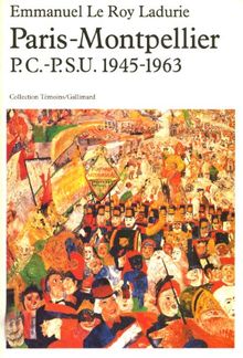 Paris-Montpellier : P.C.-P.S.U. 1945-1963