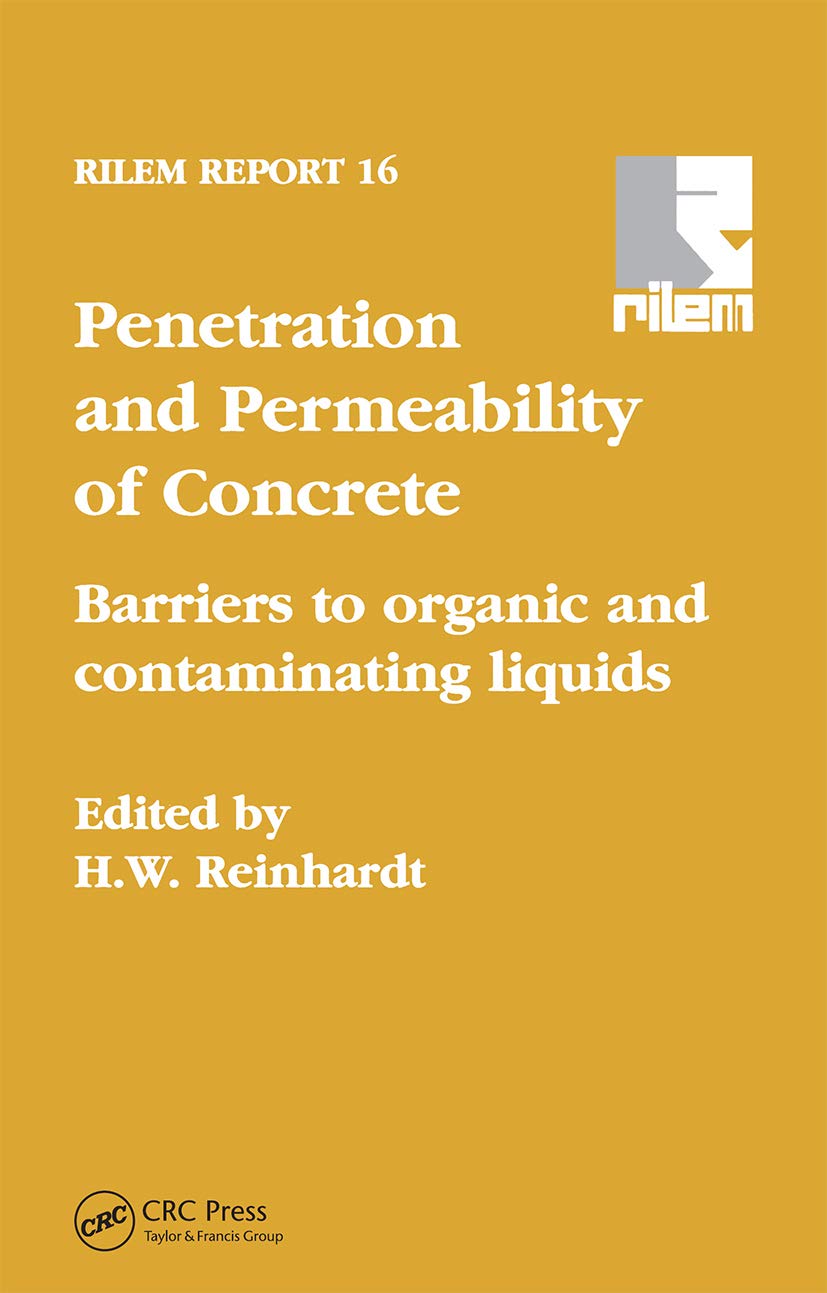 Penetration and Permeability of Concrete: Barriers to organic and contaminating liquids