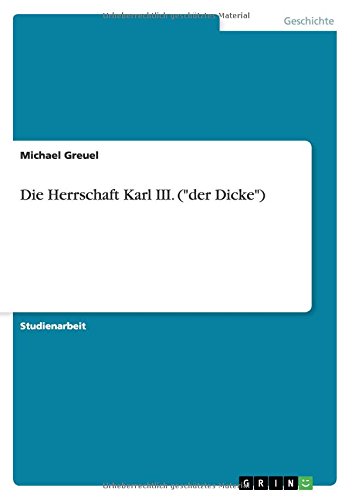 Die Herrschaft Karl III. (der Dicke)