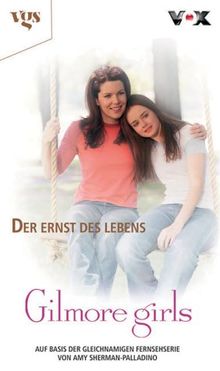 Gilmore Girls, Bd. 4: Der Ernst des Lebens