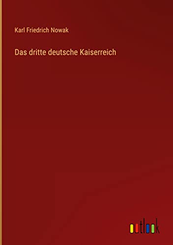 Das dritte deutsche Kaiserreich