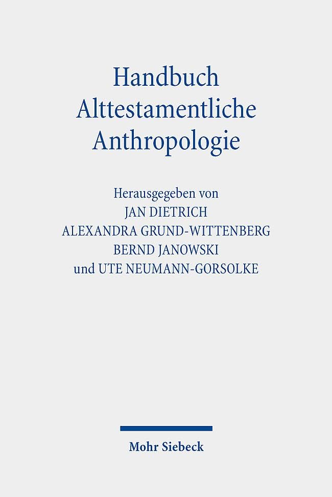 Handbuch Alttestamentliche Anthropologie