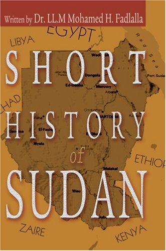 Fadlalla, Dr. Mohamed Short History Of Sudan