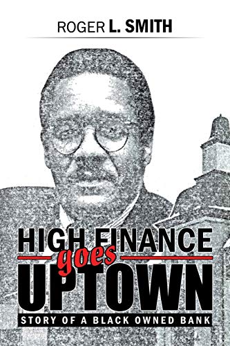 High Finance Goes Uptown: Story of a Black Owned Bank