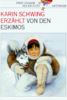 Karin Schwing erzählt von den Eskimos. ( Ab 8 J.)