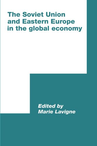 The Soviet Union and Eastern Europe in the Global Economy (International Council for Central and East European Studies)