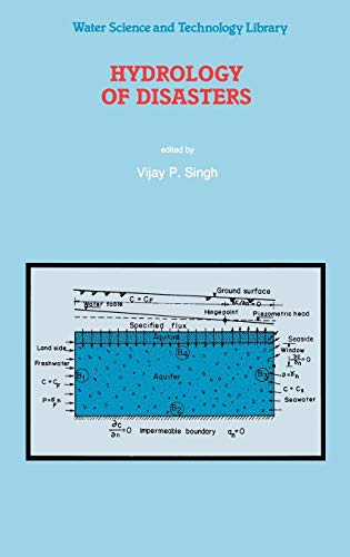 Hydrology of Disasters (Water Science and Technology Library, 24, Band 24)