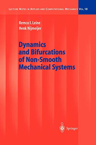 Dynamics and Bifurcations of Non-Smooth Mechanical Systems (Lecture Notes in Applied and Computational Mechanics, 18, Band 18)